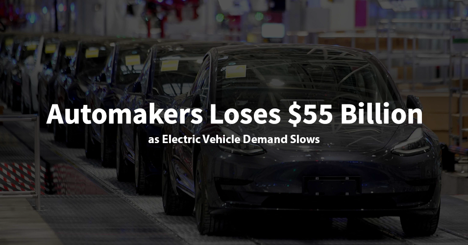 Automakers Lose $55 Billion as Electric Vehicle Demand Slows