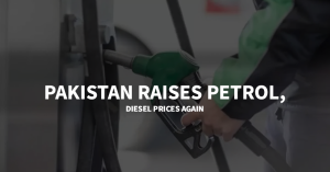 Pakistan Raises Petrol, Diesel Prices Again