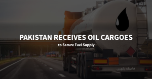 Pakistan Receives Oil Cargoes to Secure Fuel Supply
